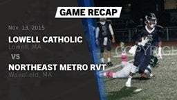 Recap: Lowell Catholic  vs. Northeast Metro RVT  2015