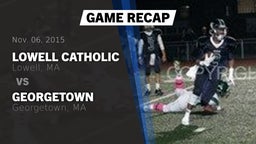 Recap: Lowell Catholic  vs. Georgetown  2015