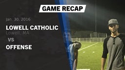 Recap: Lowell Catholic  vs. OFFENSE 2016