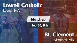 Matchup: Lowell Catholic vs. St. Clement  2016