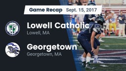 Recap: Lowell Catholic  vs. Georgetown  2017