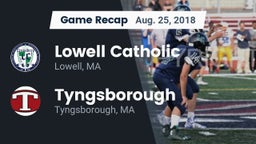 Recap: Lowell Catholic  vs. Tyngsborough  2018