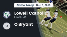 Recap: Lowell Catholic  vs. O'Bryant 2018