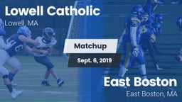 Matchup: Lowell Catholic vs. East Boston  2019