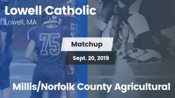 Matchup: Lowell Catholic vs. Millis/Norfolk County Agricultural 2019