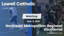 Matchup: Lowell Catholic vs. Northeast Metropolitan Regional Vocational  2020