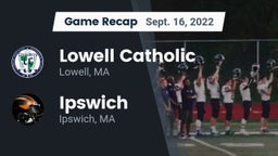 Recap: Lowell Catholic  vs. Ipswich  2022