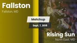 Matchup: Fallston  vs. Rising Sun  2018