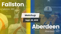 Matchup: Fallston  vs. Aberdeen  2018