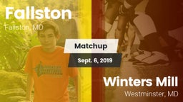 Matchup: Fallston  vs. Winters Mill  2019
