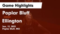 Poplar Bluff  vs Ellington  Game Highlights - Jan. 12, 2023