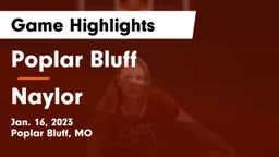 Poplar Bluff  vs Naylor Game Highlights - Jan. 16, 2023