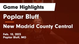 Poplar Bluff  vs New Madrid County Central Game Highlights - Feb. 10, 2023