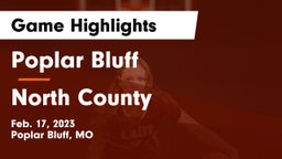 Poplar Bluff  vs North County Game Highlights - Feb. 17, 2023