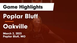 Poplar Bluff  vs Oakville Game Highlights - March 2, 2023