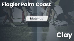Matchup: Flagler Palm Coast vs. Clay  2016