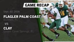 Recap: Flagler Palm Coast  vs. Clay  2016