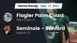 Recap: Flagler Palm Coast  vs. Seminole  - Sanford 2021