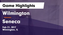 Wilmington  vs Seneca  Game Highlights - Feb 21, 2017