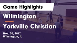 Wilmington  vs Yorkville Christian Game Highlights - Nov. 30, 2017
