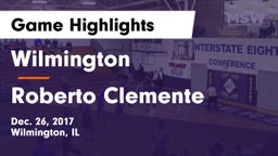 Wilmington  vs Roberto Clemente Game Highlights - Dec. 26, 2017