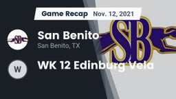 Recap: San Benito  vs. WK 12 Edinburg Vela 2021