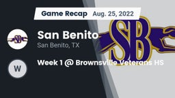 Recap: San Benito  vs. Week 1 @ Brownsville Veterans HS 2022