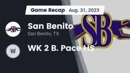 Recap: San Benito  vs. WK 2 B. Pace HS 2023
