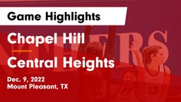 Chapel Hill  vs Central Heights  Game Highlights - Dec. 9, 2022