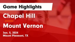 Chapel Hill  vs Mount Vernon  Game Highlights - Jan. 5, 2024