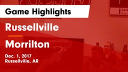 Russellville  vs Morrilton  Game Highlights - Dec. 1, 2017
