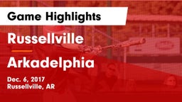 Russellville  vs Arkadelphia  Game Highlights - Dec. 6, 2017