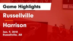 Russellville  vs Harrison  Game Highlights - Jan. 9, 2018