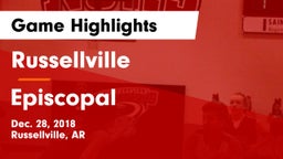 Russellville  vs Episcopal  Game Highlights - Dec. 28, 2018