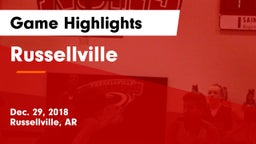Russellville  Game Highlights - Dec. 29, 2018