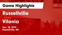 Russellville  vs Vilonia  Game Highlights - Jan. 18, 2019