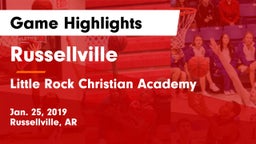Russellville  vs Little Rock Christian Academy  Game Highlights - Jan. 25, 2019