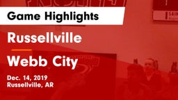 Russellville  vs Webb City  Game Highlights - Dec. 14, 2019