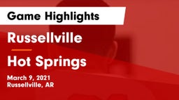 Russellville  vs Hot Springs  Game Highlights - March 9, 2021