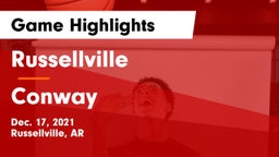 Russellville  vs Conway  Game Highlights - Dec. 17, 2021