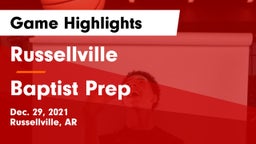 Russellville  vs Baptist Prep  Game Highlights - Dec. 29, 2021