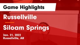 Russellville  vs Siloam Springs  Game Highlights - Jan. 21, 2022