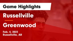 Russellville  vs Greenwood  Game Highlights - Feb. 4, 2022