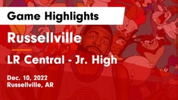 Russellville  vs LR Central - Jr. High Game Highlights - Dec. 10, 2022