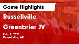 Russellville  vs Greenbrier JV Game Highlights - Feb. 7, 2023