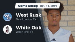 Recap: West Rusk  vs. White Oak  2019
