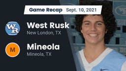 Recap: West Rusk  vs. Mineola  2021