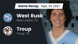 Recap: West Rusk  vs. Troup  2021