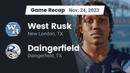 Recap: West Rusk  vs. Daingerfield  2023