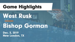 West Rusk  vs Bishop Gorman  Game Highlights - Dec. 3, 2019